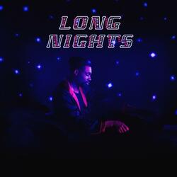 Long Nights