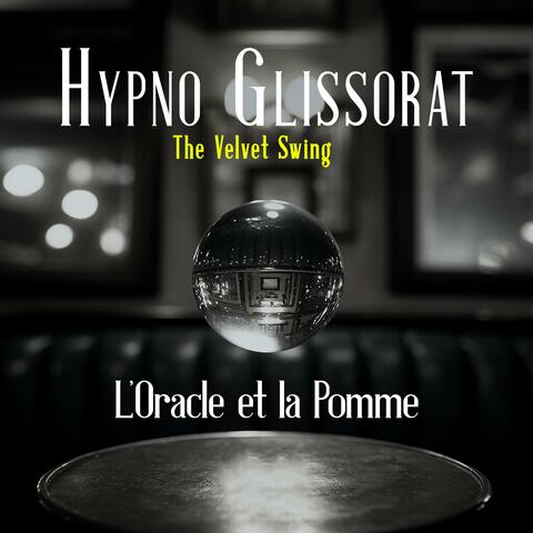 Hypno Glissorat: The Velvet Swing
