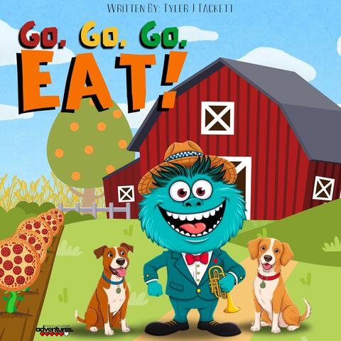 Go. Go. Go. Eat!