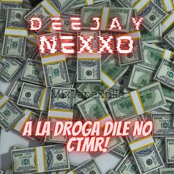 A La Droga Dile No Ctmr!
