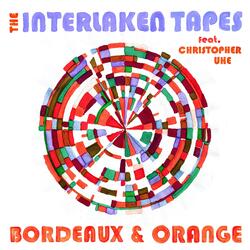 Bordeaux & Orange (feat. Christopher Uhe)