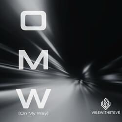 OMW (On My Way)