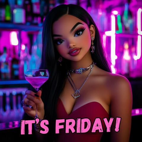 IT’S FRIDAY!