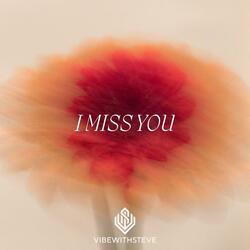 I Miss You