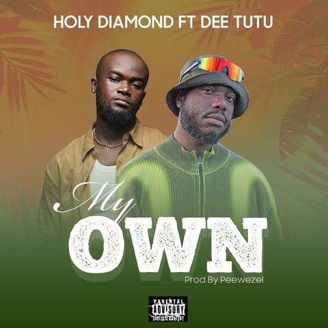 My Own (feat. Dee Tutu)
