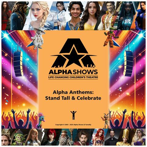 Alpha Anthems: Stand Tall & Celebrate