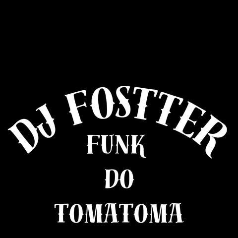 FUNK DO TOMATOMA