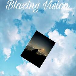 Blazing Vision