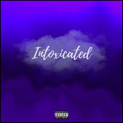 Intoxicated