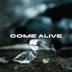 Come Alive