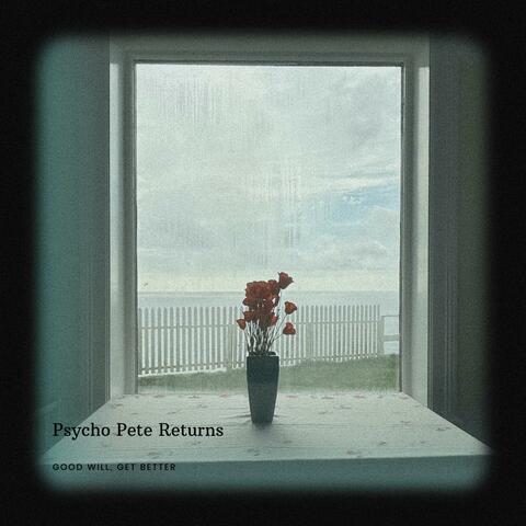Psycho Pete Returns