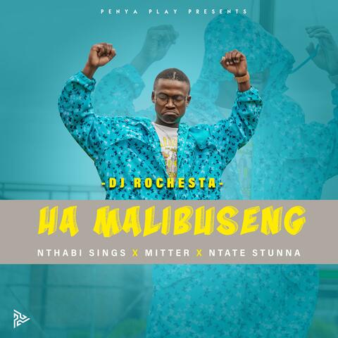 Ha Mmalibuseng (feat. Nthabi Sings, Mitter & Ntate Stunna)