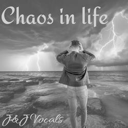 Chaos in life