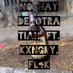 No hay de otra (feat. Kxngry Corona & Fl4k)