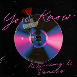 You Know (feat. Dsmiles)