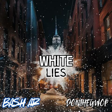 White Lies (feat. Don The Gwop)