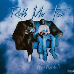 Roll Me Two (feat. MirNumba9)