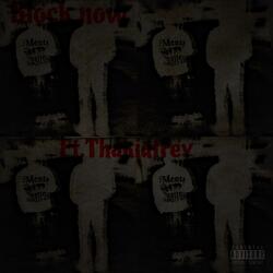 Block now (feat. Thakidtrey)