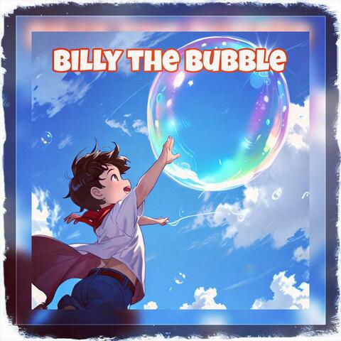 Billy the Bubble
