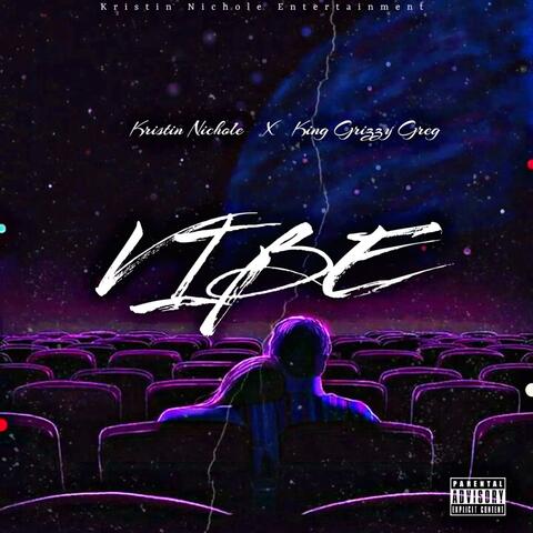 Vibe (feat. King Grizzy Greg)