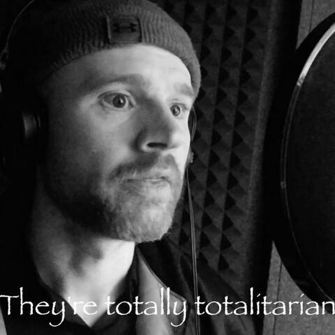 Totally Totalitarian