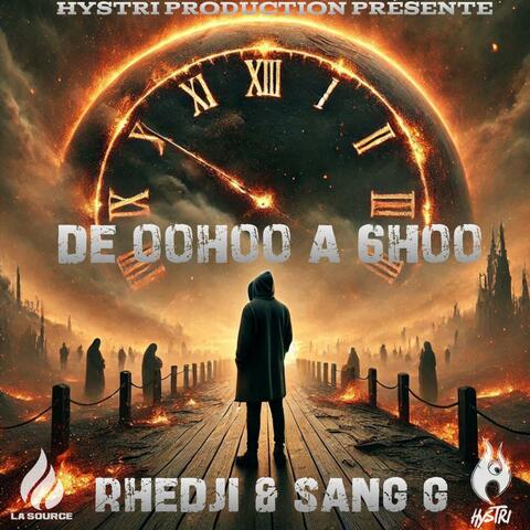 De 00H00 A 6H00 (feat. Rhedji & Sang G)
