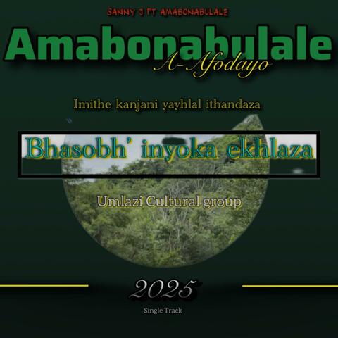 Imithe Kanjani Yayhlal'ithandaza (feat. Amabonabulale a-afodayo)