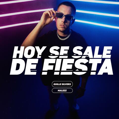 Hoy Se Sale De Fiesta !