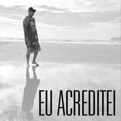 Eu Acreditei (feat. Joma Beats & ArielSkt)