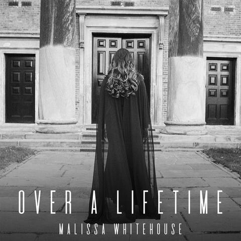 Over a Lifetime
