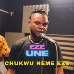 Chukwu N'eme Eze (feat. Ogene Ezeune Worldwide)