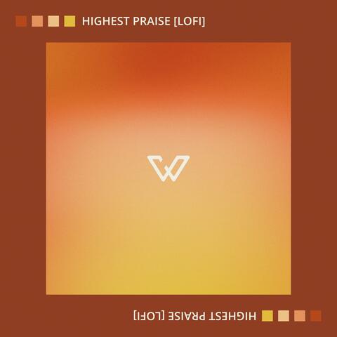 Highest Praise (lofi)