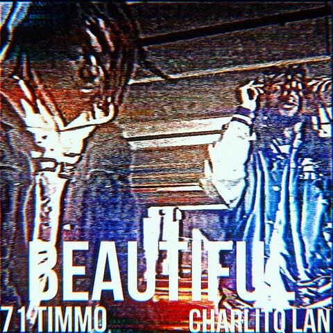 Beautiful (feat. 71 Timmo)