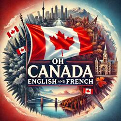 Oh Canada English and French