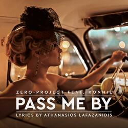 Pass me by (feat. Konnie)