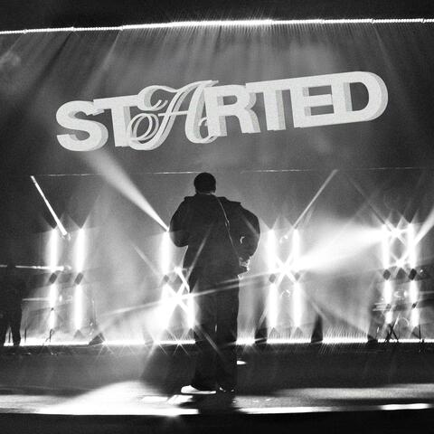 STARTED