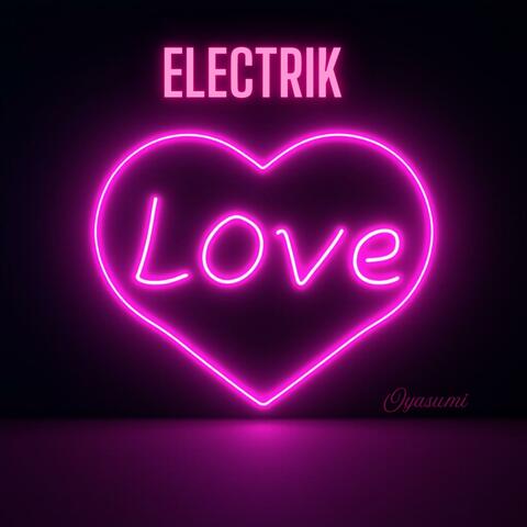 Electrik Love