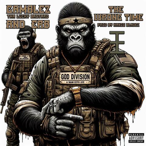 The Wrong Time (feat. ERB, Gamblez Tha Lucky Bastard & Hanzo Bladez)