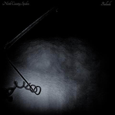 Ballade by North Country Spiders