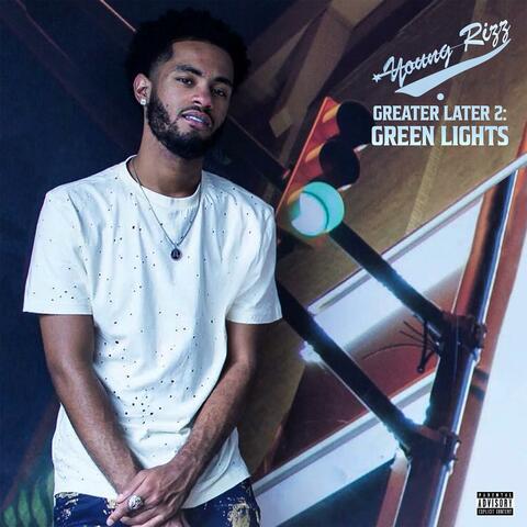 Greater Later II : Green Lights