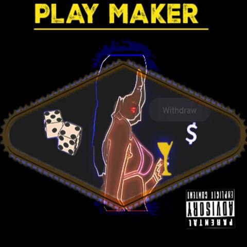 PLAY MAKER