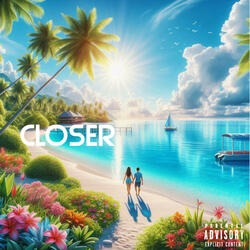 Closer (feat. Picaxxo)