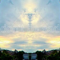 Don't Be Sad (feat. Dorta)