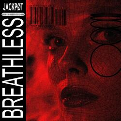BREATHLESS