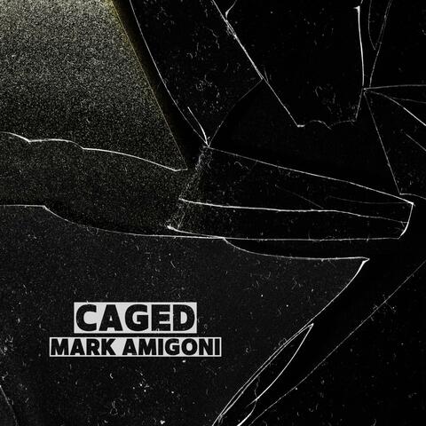 Caged
