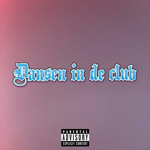 Dansen in de club (feat. Blackspy)