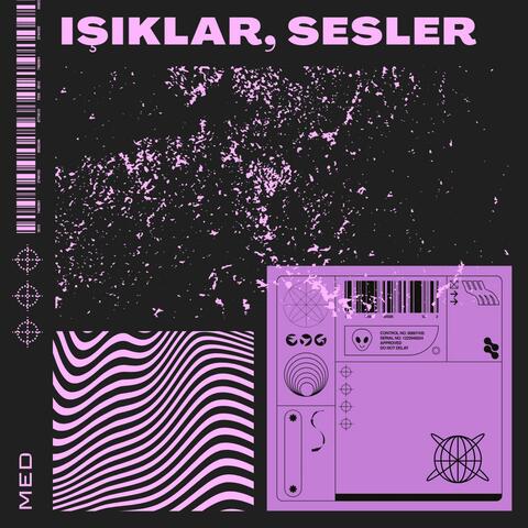 ışıklar, sesler