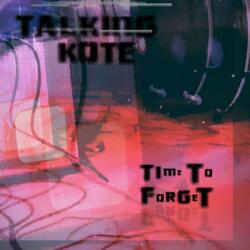 Time To Forget