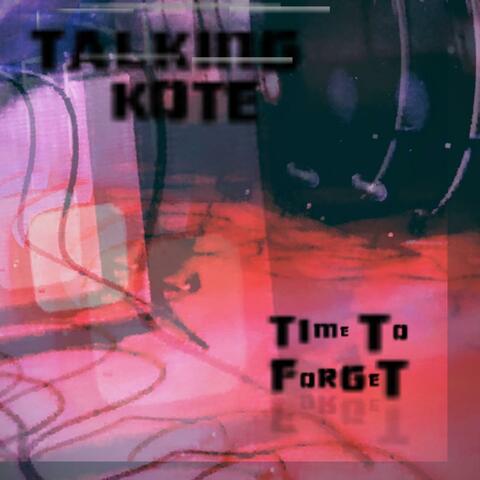Time To Forget