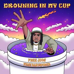 Drowning In My Cup